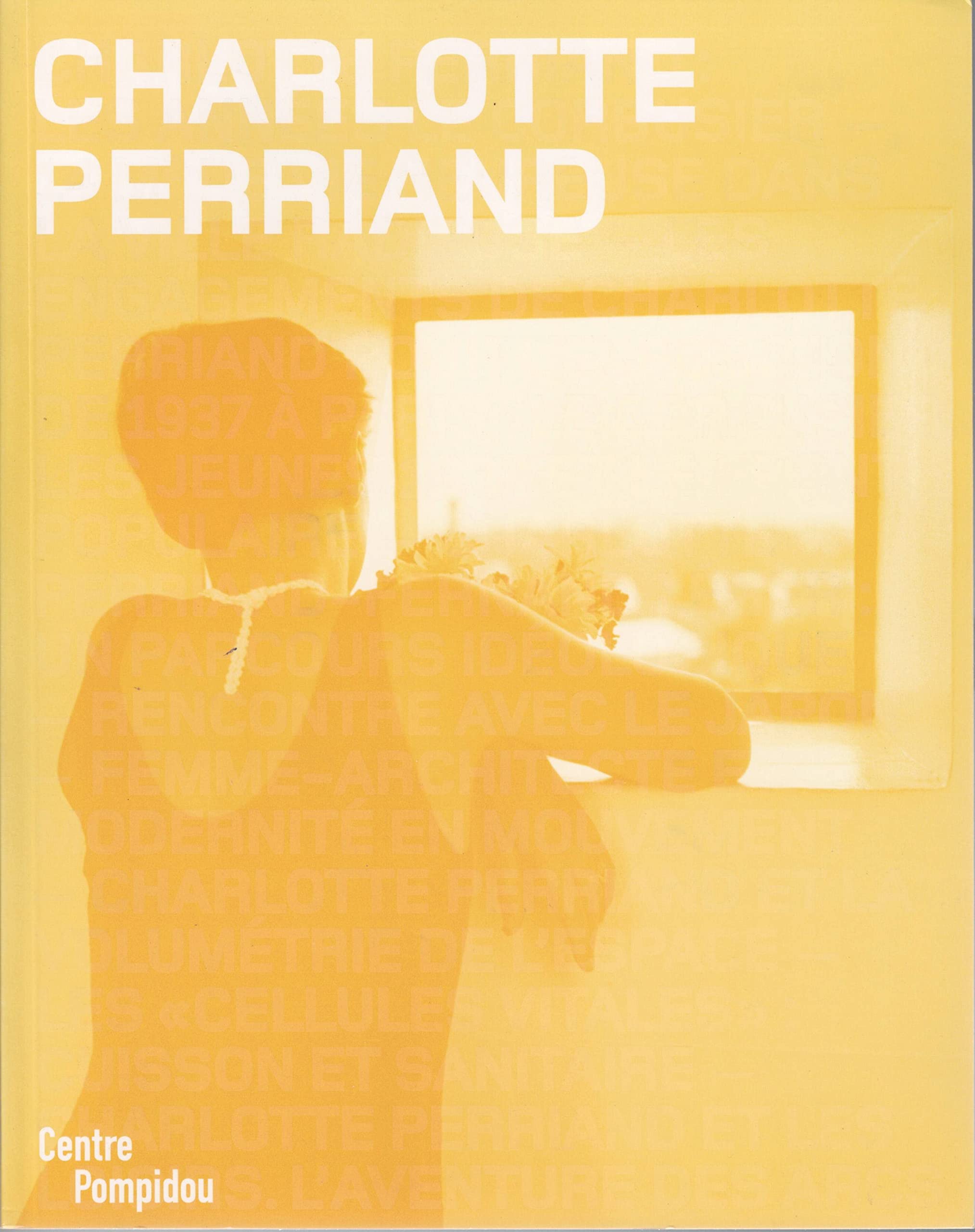 Charlotte Perriand. (Catalogues Du M.N.A.M),Used