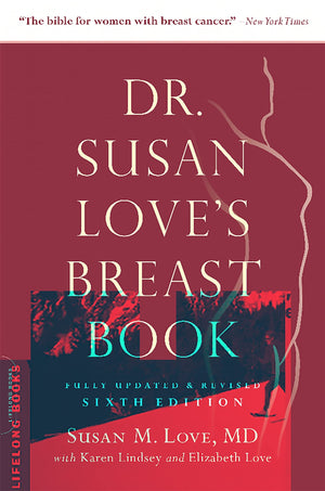 Dr. Susan Love s Breast Book (A Merloyd Lawrence Book)