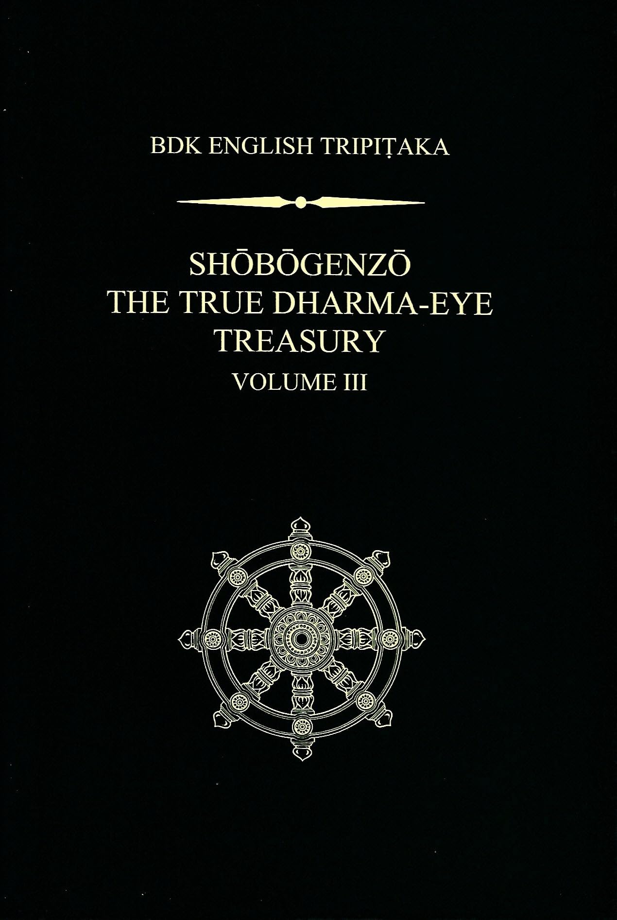 Shobogenzo: The True DharmaEye Treasury, Vol. 3 (BDK English Tripitaka Series),Used