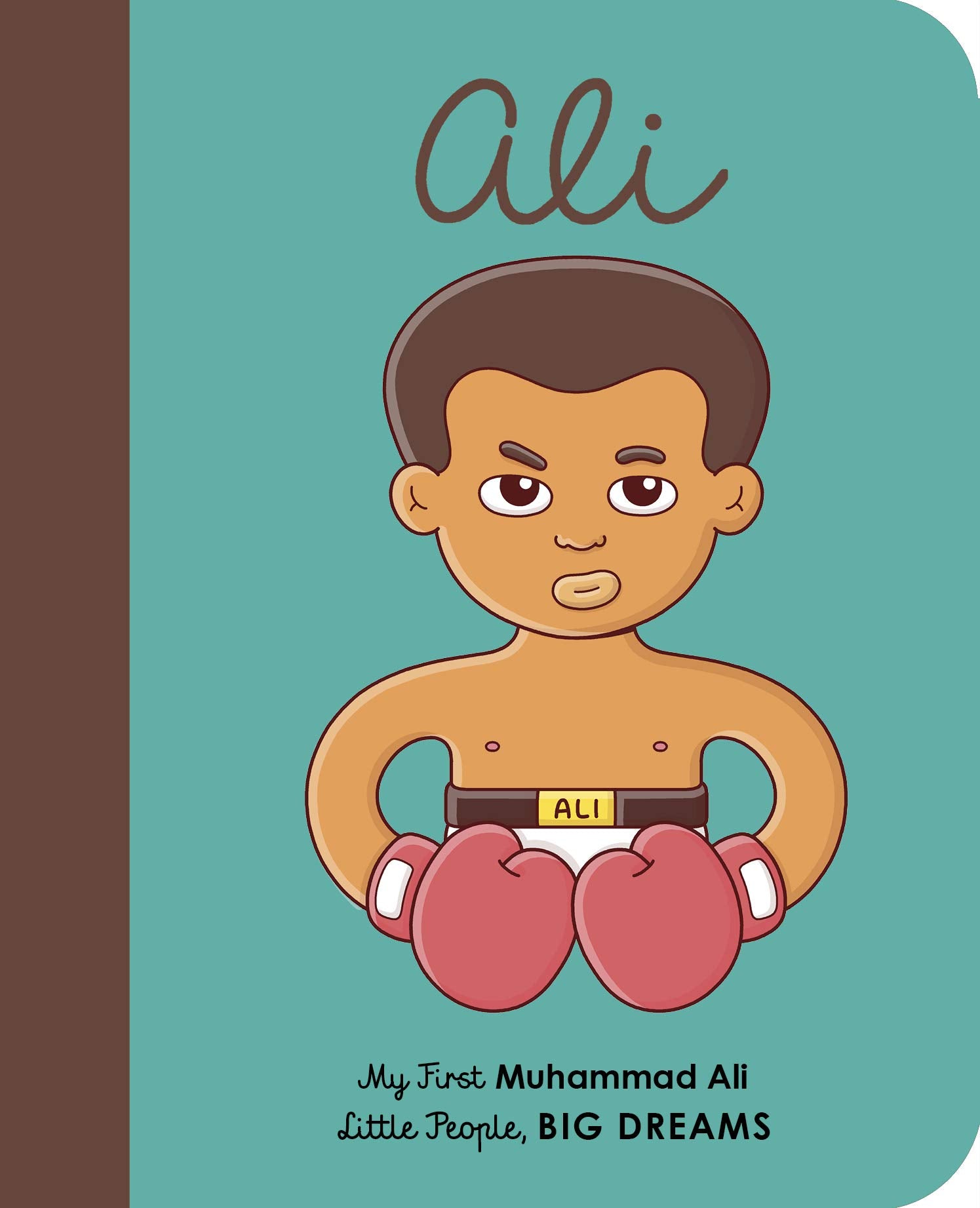 Muhammad Ali: My First Muhammad Ali [BOARD BOOK] (Volume 22) (Little People, BIG DREAMS, 22),Used
