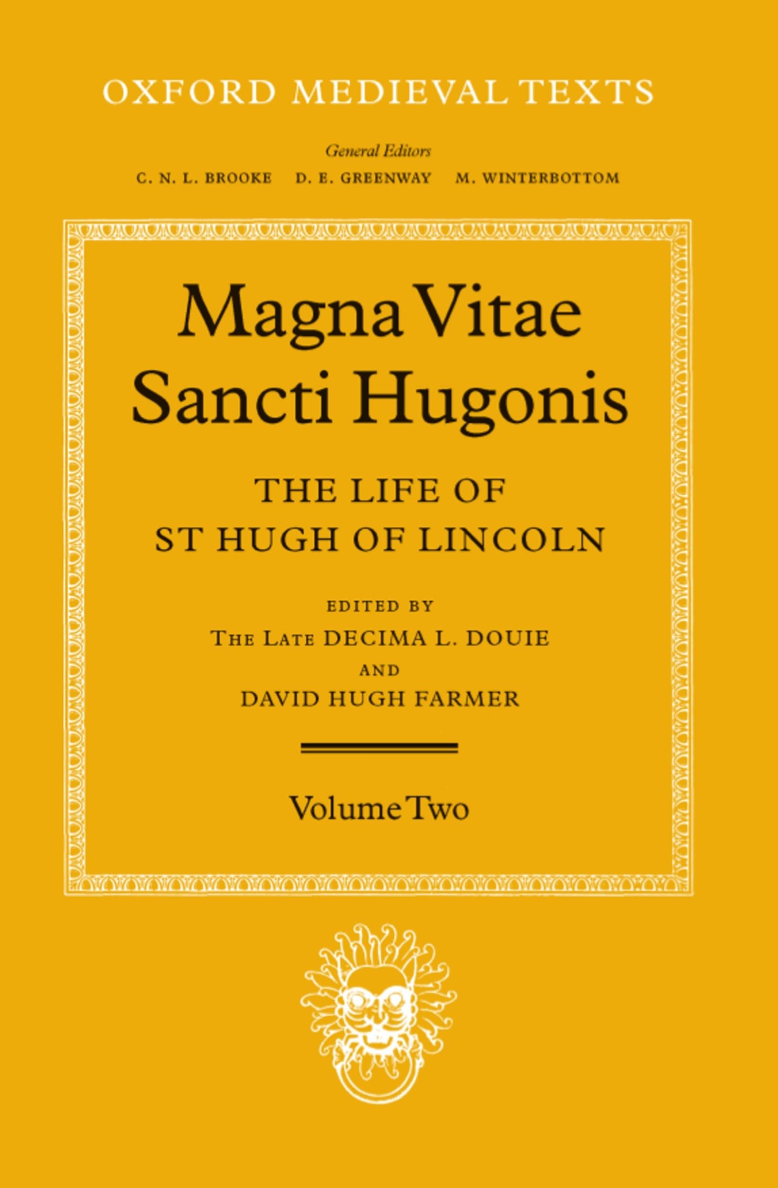Magna Vita Sancti Hugonis: Volume II: The Life of St. Hugh of Lincoln (Oxford Medieval Texts),Used