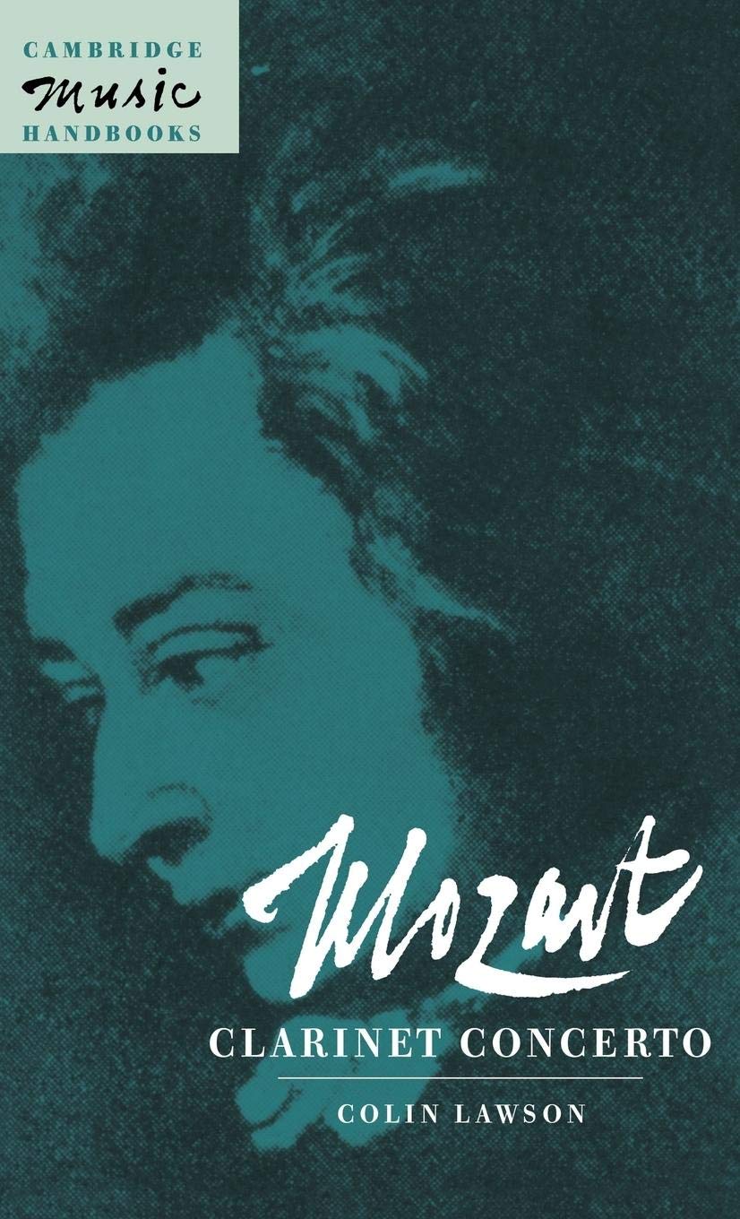 Mozart: Clarinet Concerto (Cambridge Music Handbooks),New