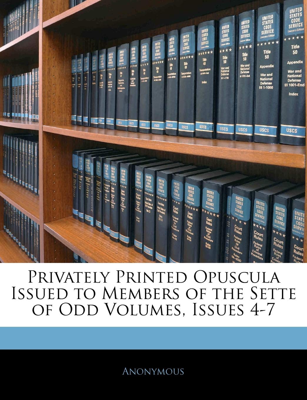 Privately Printed Opuscula Issued to Members of the Sette of Odd Volumes, Issues 47,Used