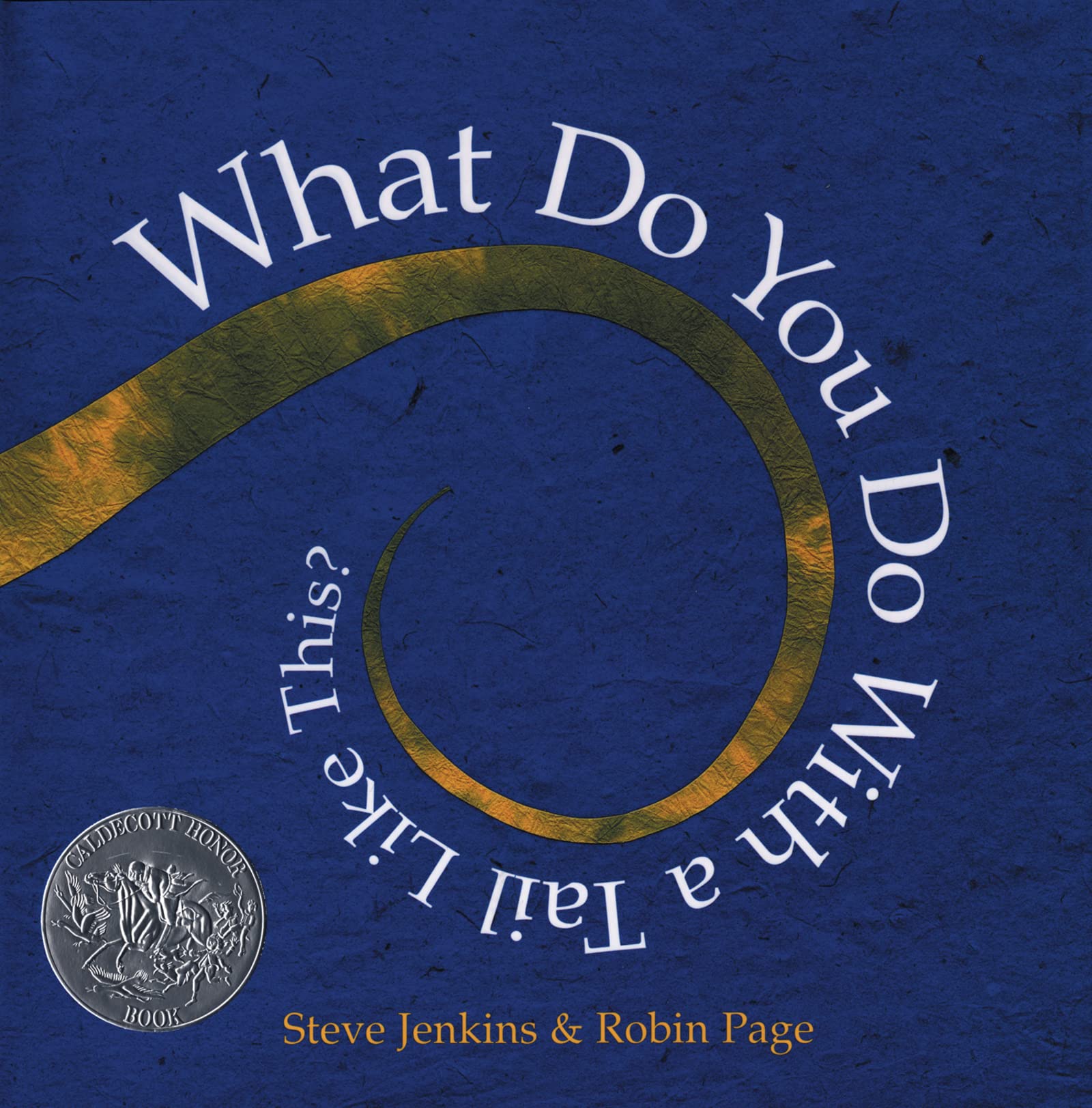 What Do You Do With a Tail Like This? (Caldecott Honor Book),New