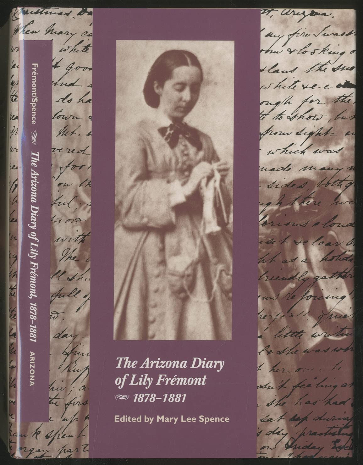 The Arizona Diary of Lily Frmont, 18781881,Used