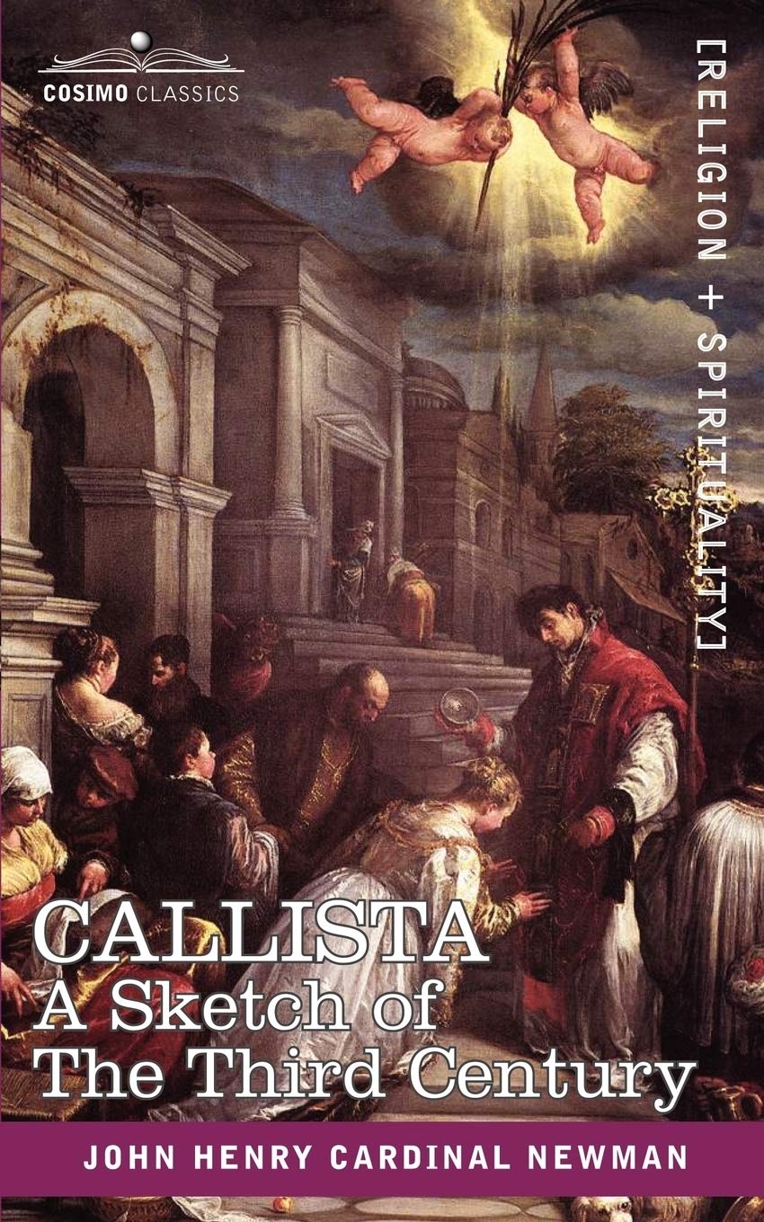 CALLISTA: A Sketch of The Third Century,Used
