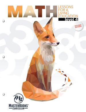Math, Level 4: Lessons for a Living Education with Answer Key,Used