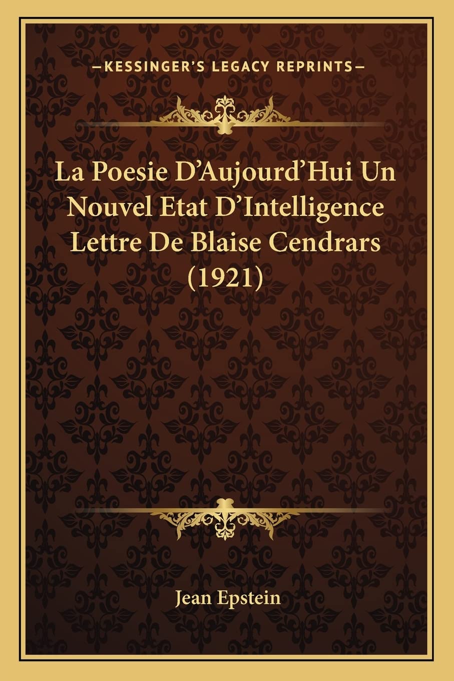 La Poesie D'Aujourd'hui Un Nouvel Etat D'Intelligence Lettre de Blaise Cendrars (1921) (French Edition),Used