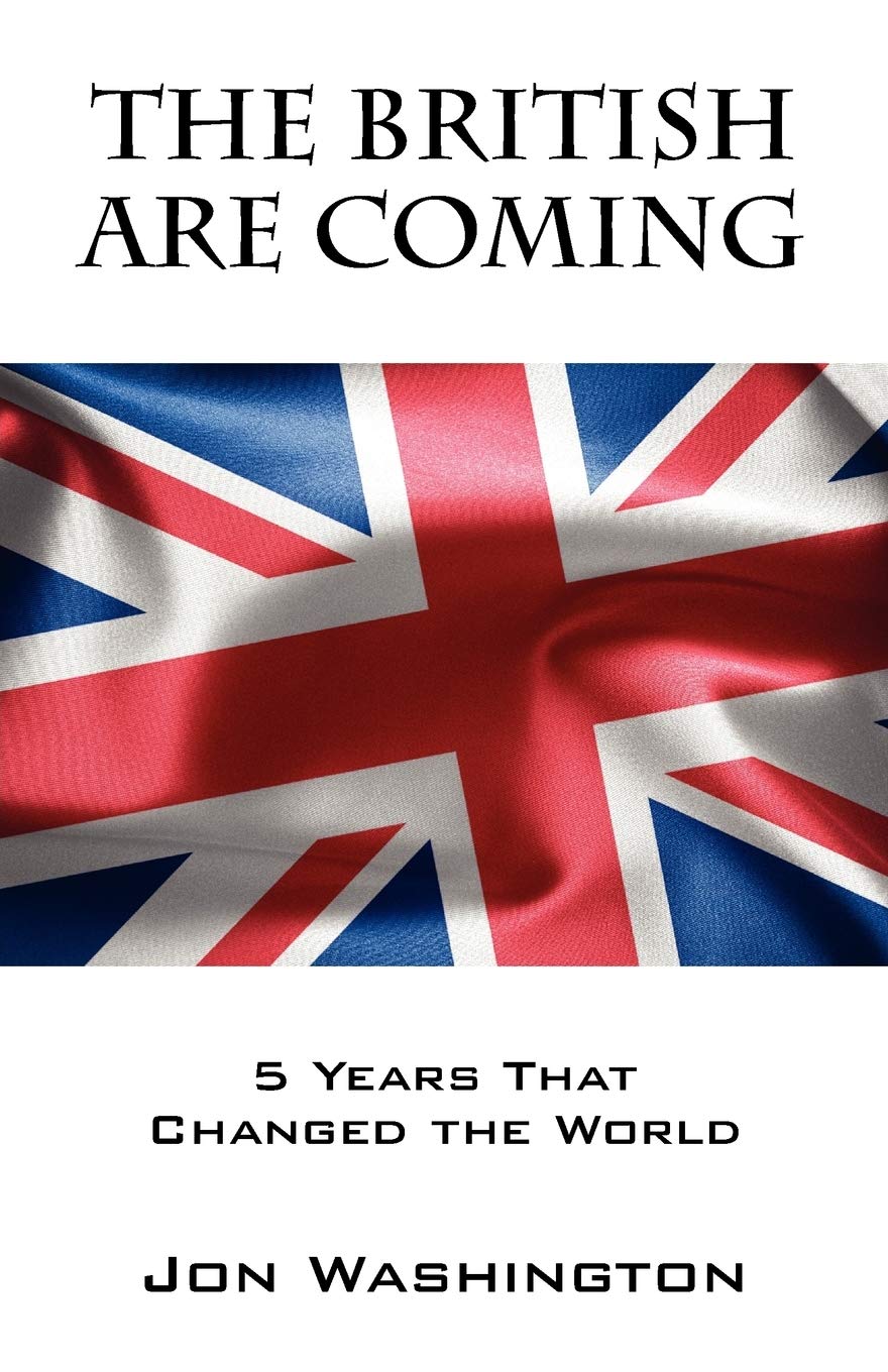 The British Are Coming: 5 Years That Changed The World,Used