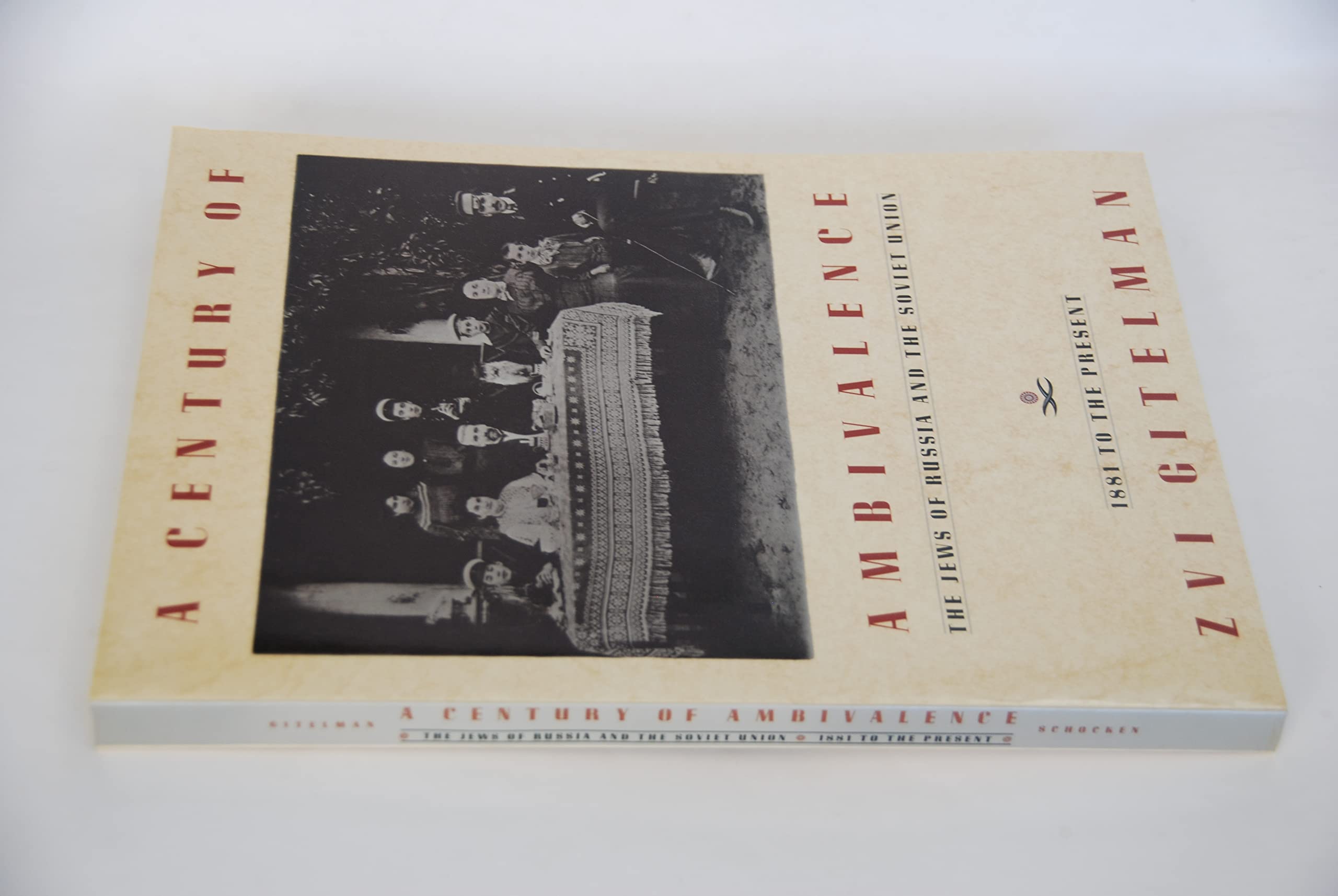A Century of Ambivalence: The Jews of Russia and the Soviet Union, 1881 to the Present,Used