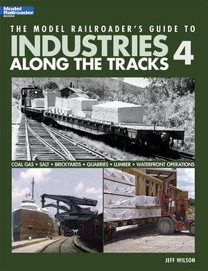 The Model Railroader's Guide to Industries Along the Tracks 4,Used