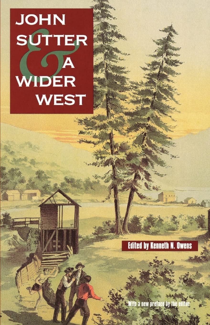 John Sutter And A Wider West (American West),Used