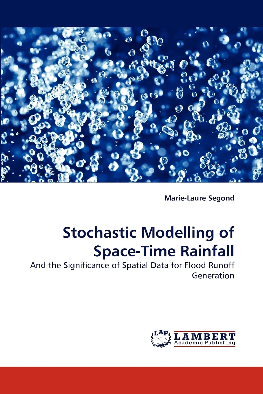 Stochastic Modelling of SpaceTime Rainfall: And the Significance of Spatial Data for Flood Runoff Generation,Used