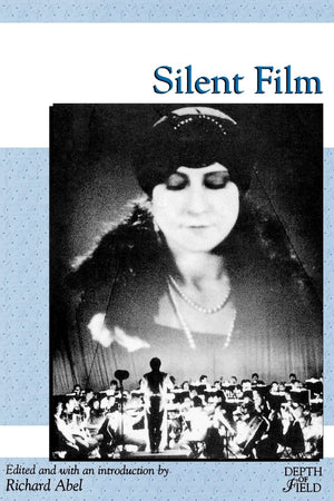 Silent Film (Rutgers Depth of Field Series),Used
