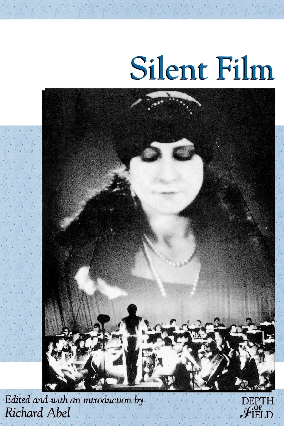 Silent Film (Rutgers Depth of Field Series),Used