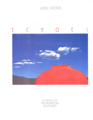 Echoes: A Vision of the American Southwest,Used