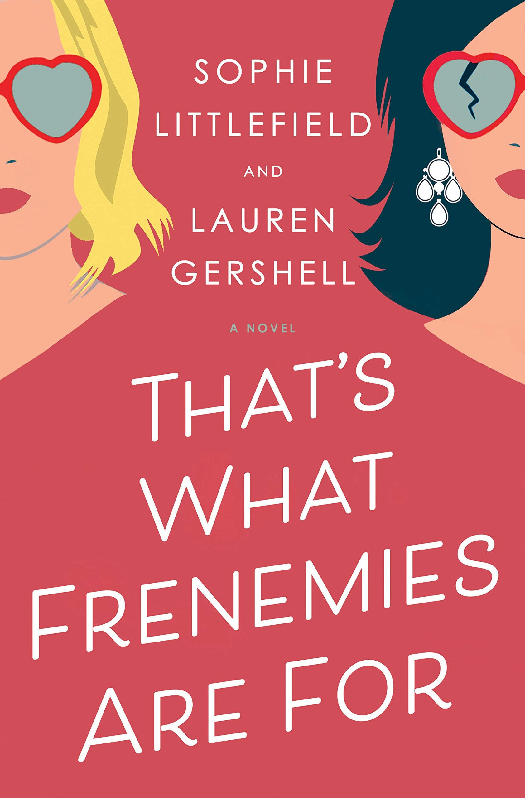 That's What Frenemies Are For: A Novel,Used
