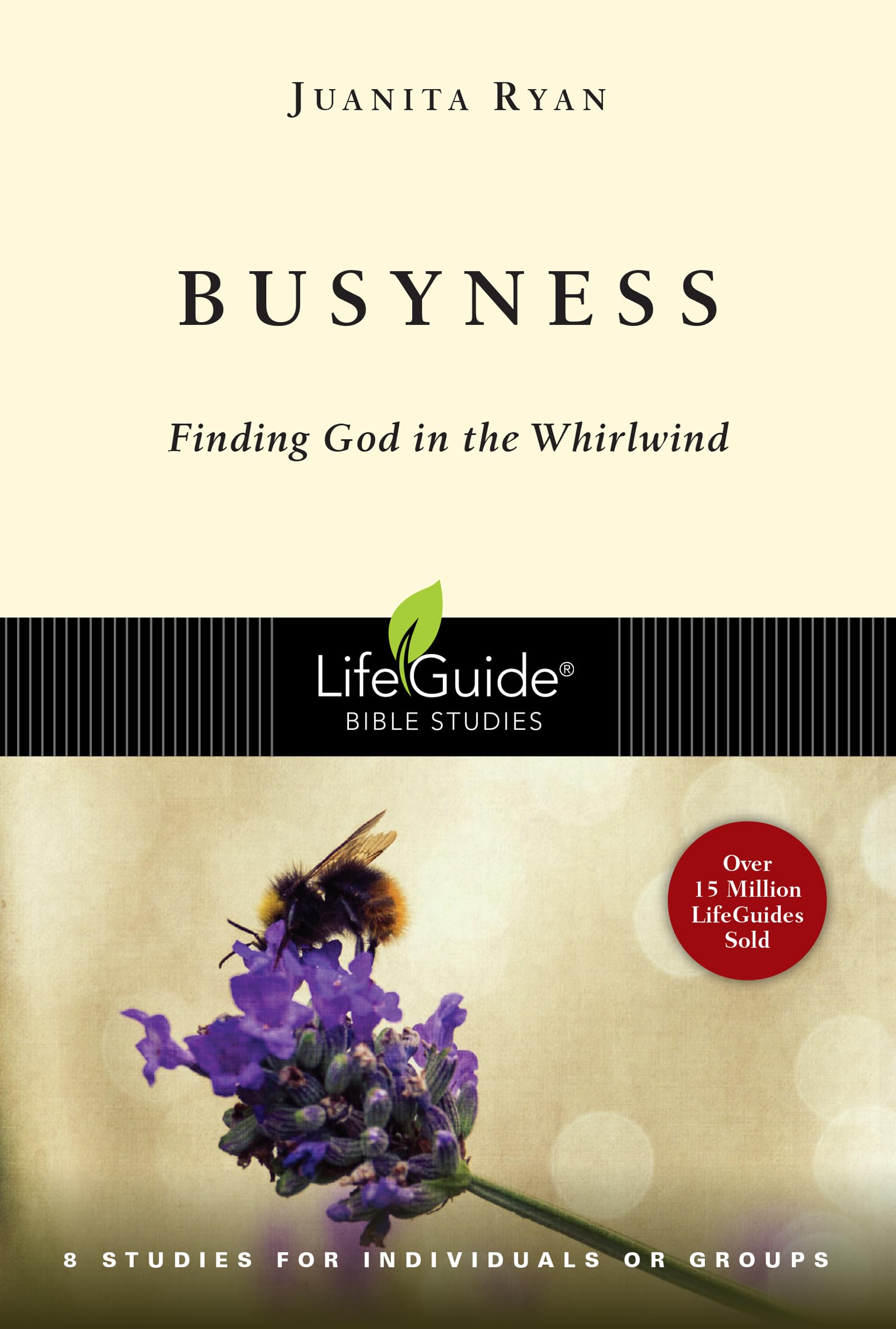Busyness: Finding God in the Whirlwind (LifeGuide Bible Studies),Used