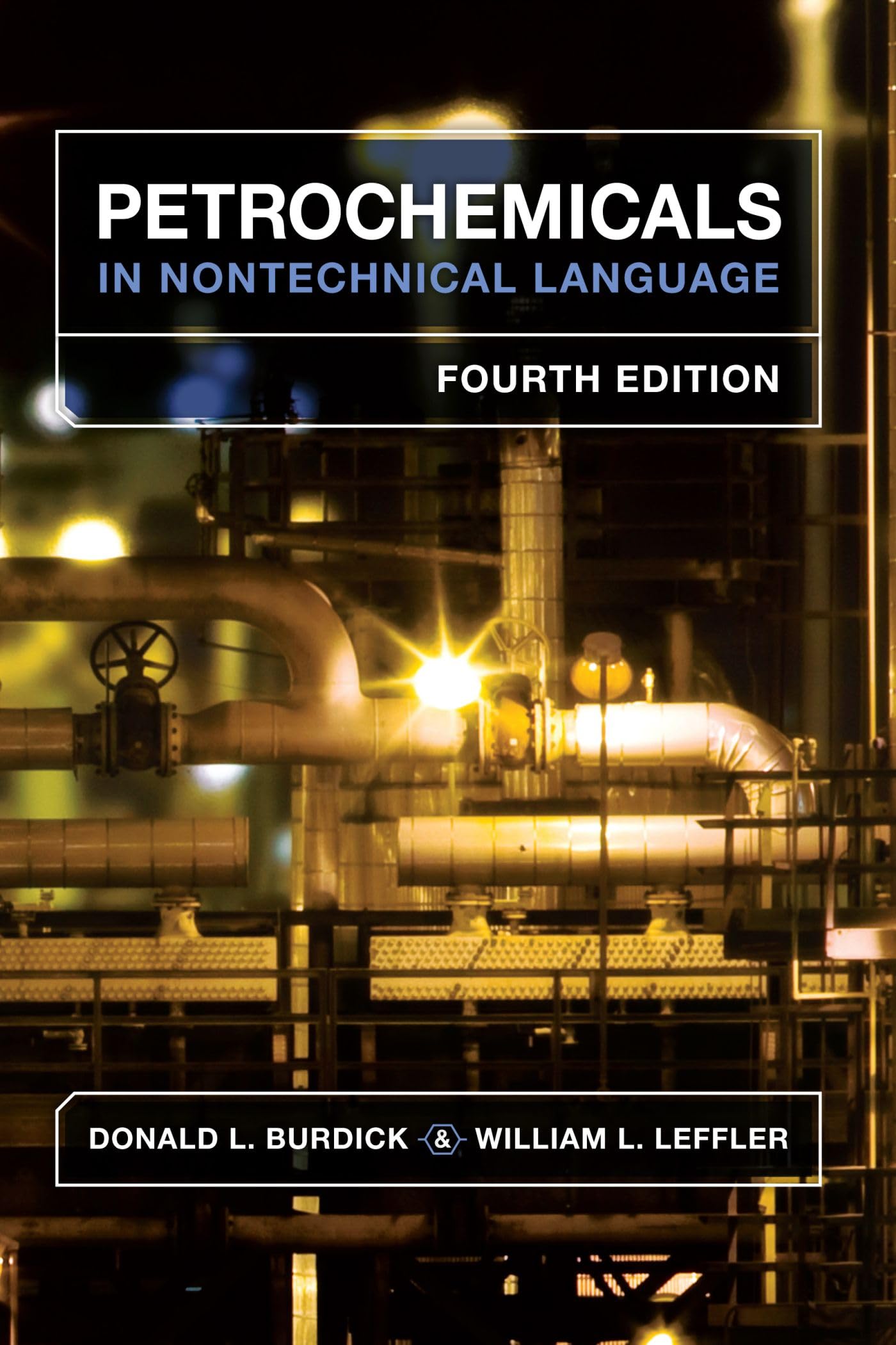 Petrochemicals in Nontechnical Language,Used
