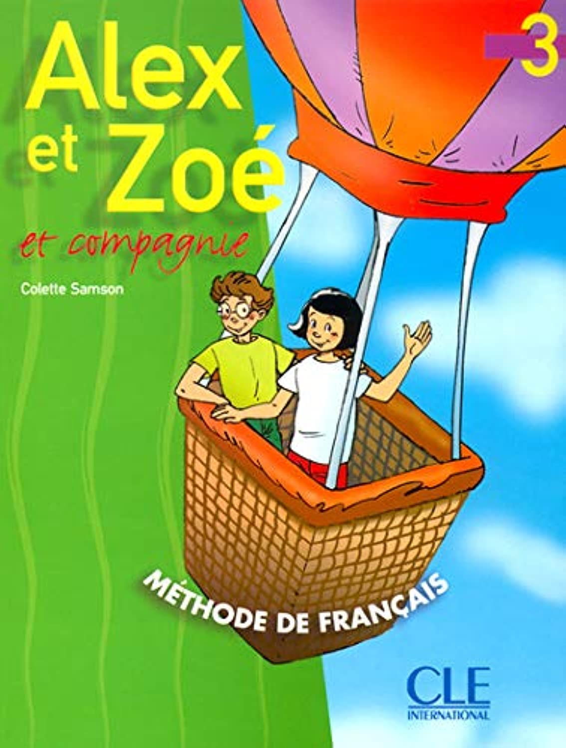 Alex Et Zoe Et Compagne 3: Livre de L'eleve (French Edition),Used
