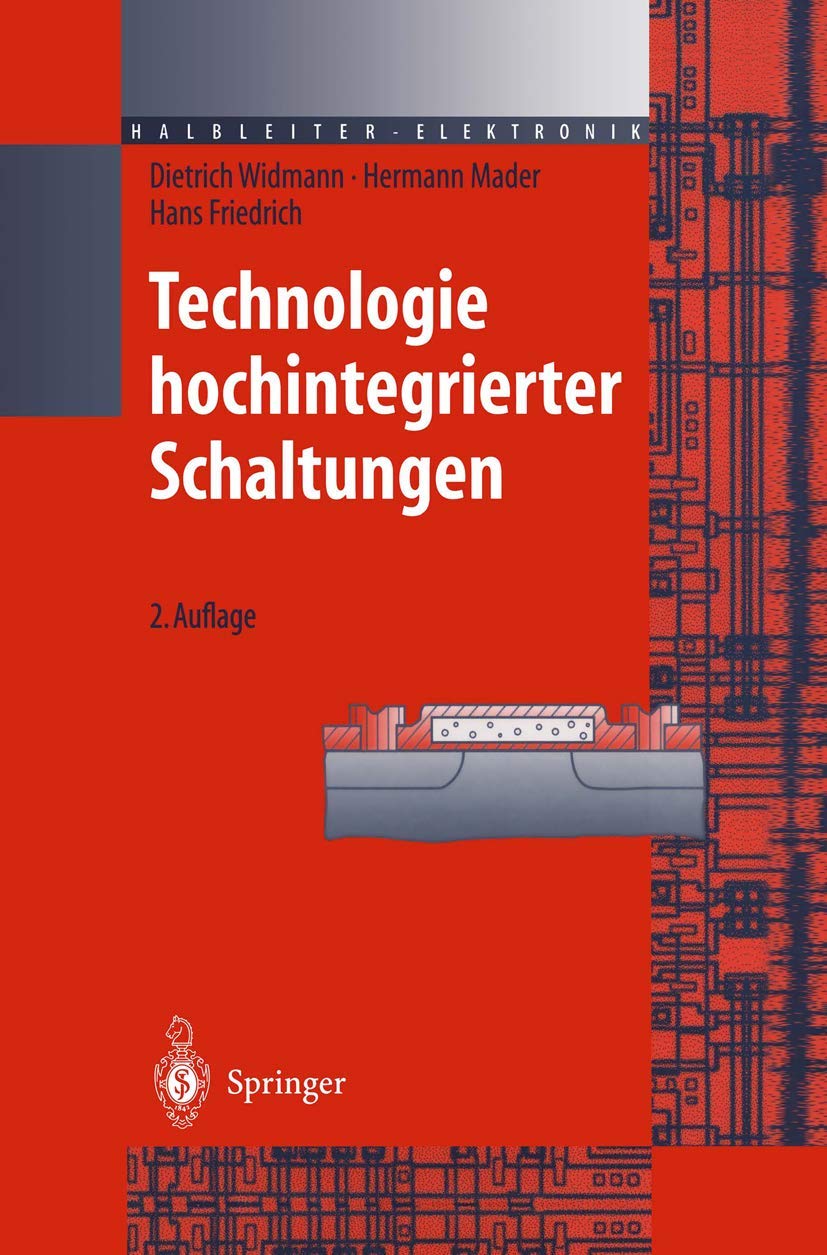 Technologie hochintegrierter Schaltungen (HalbleiterElektronik, 19) (German Edition),Used