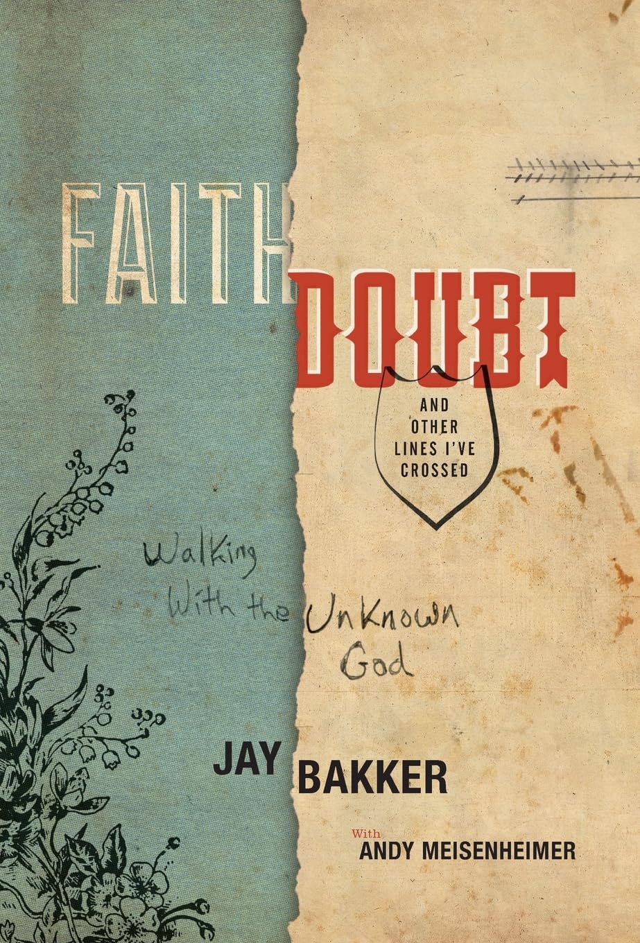 Faith, Doubt, and Other Lines I've Crossed: Walking with the Unknown God,Used