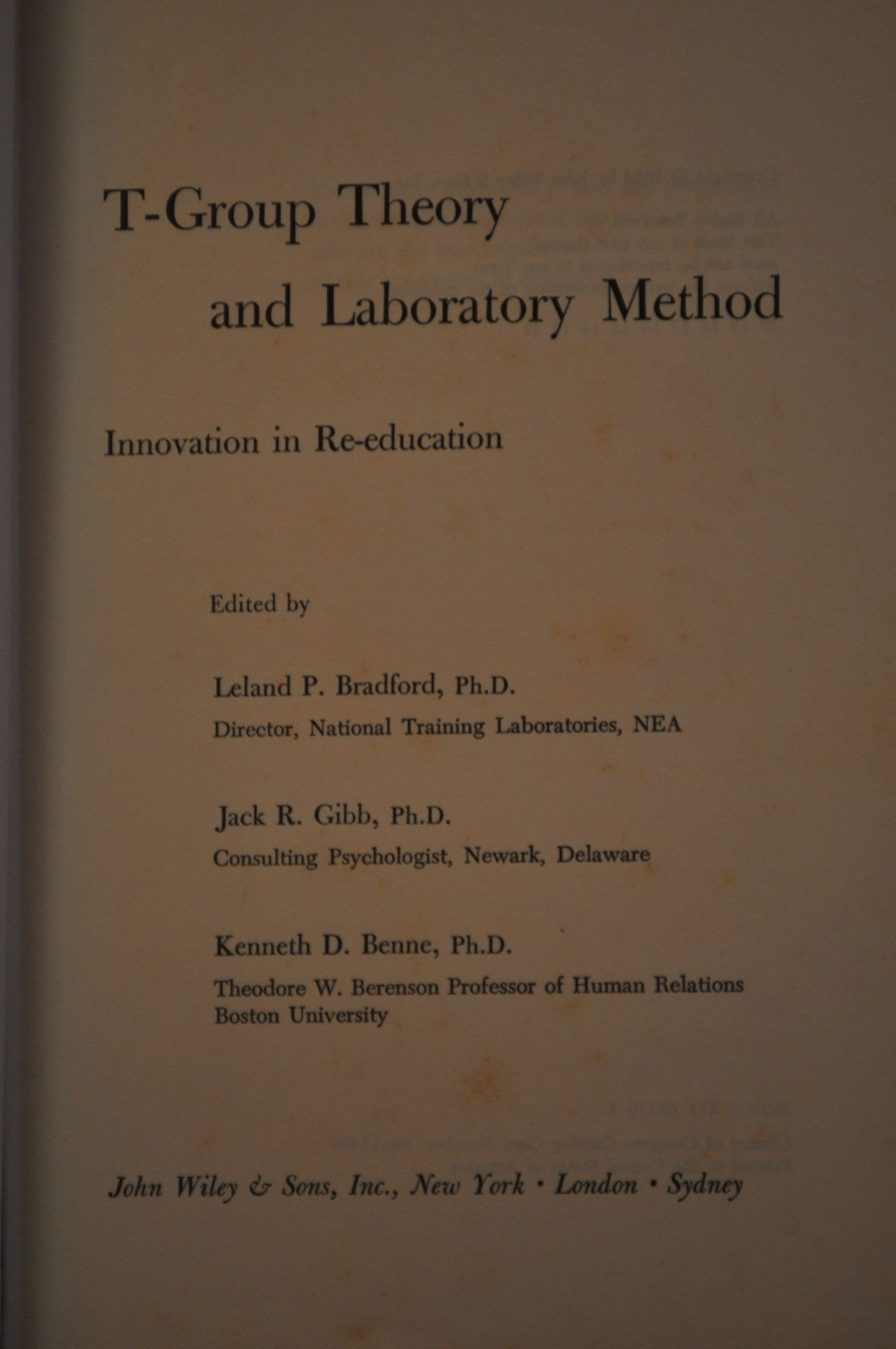 Tgroup Theory And Laboratory Method: Innovations In Reeducation,New