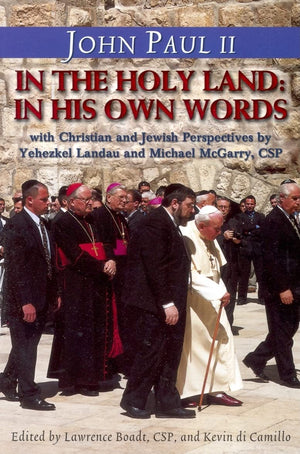 John Paul Ii In The Holy Land: In His Own Words: With Christian And Jewish Perspectives By Yehezkel Landau And Michael Mcgarry, ,Used