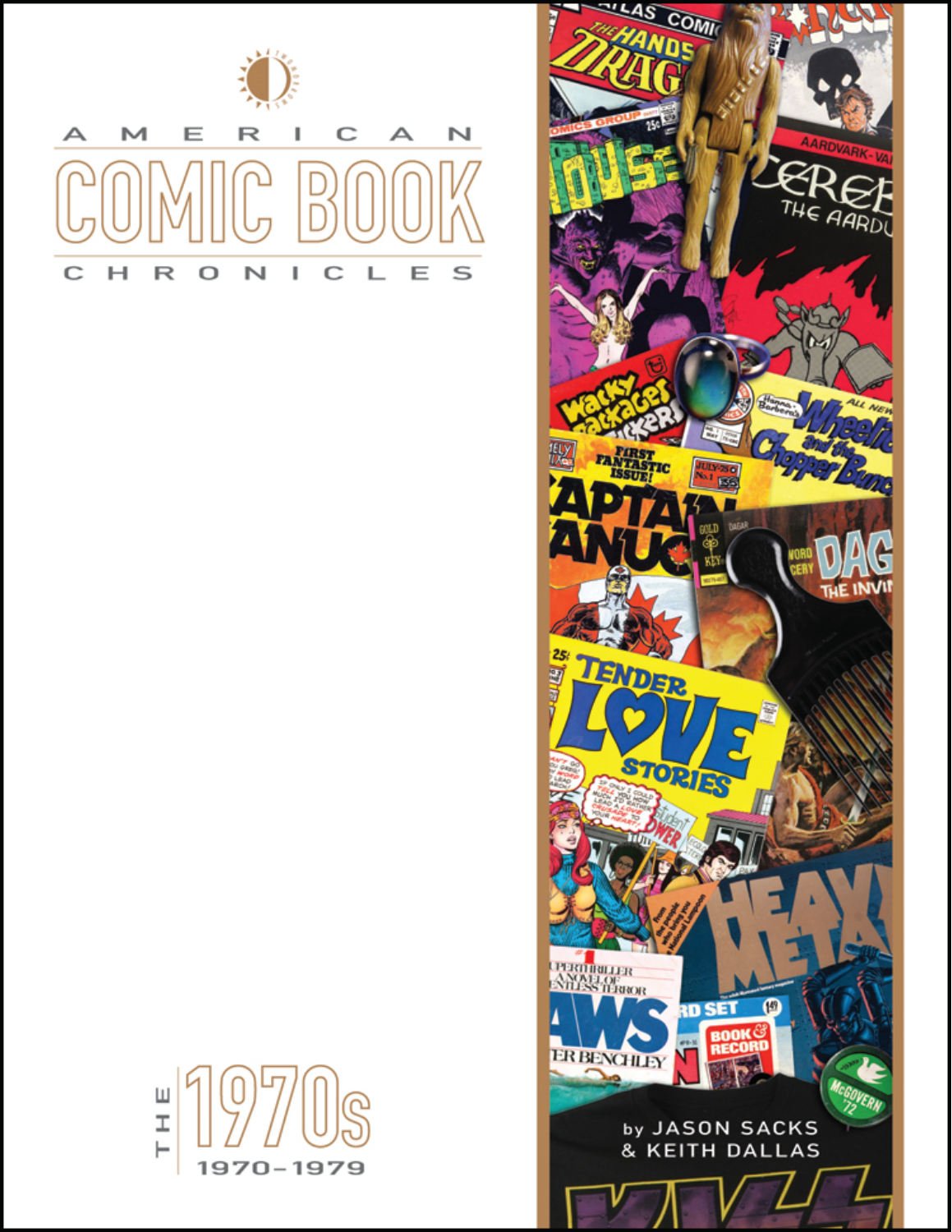 American Comic Book Chronicles: The 1970s (AMERICAN COMIC BOOK CHRONICLES HC),Used