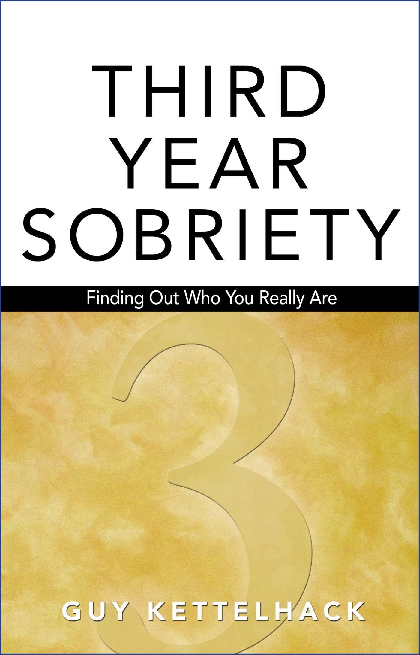 ThirdYear Sobriety: Finding Out Who You Really Are,Used