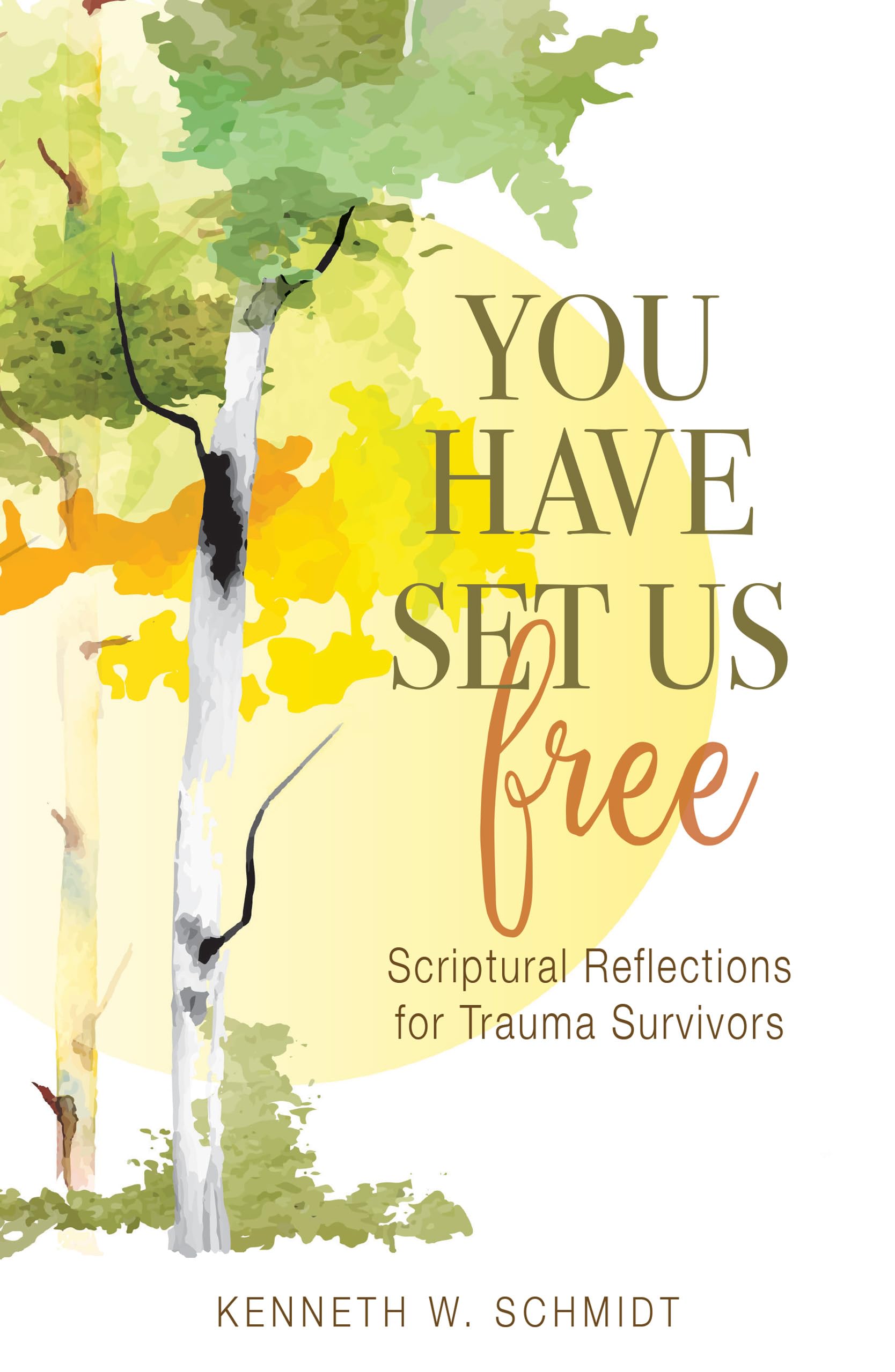 You Have Set Us Free: Scriptural Reflections For Trauma Survivors,Used