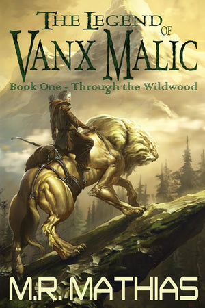 Through The Wildwood (The Legend Of Vanx Malic),Used