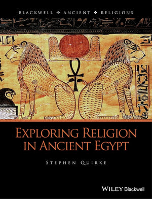 Exploring Religion in Ancient Egypt (Blackwell Ancient Religions),Used
