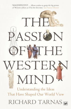 The Passion Of The Western Mind: Understanding The Ideas That Have Shaped Our World View,Used