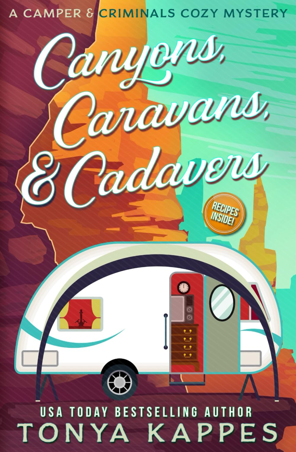 Canyons, Caravans, & Cadavers: A Camper & Criminals Cozy Mystery Book 6 (A Camper & Criminals Cozy Mystery Series)