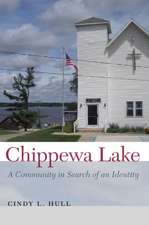 Chippewa Lake: A Community In Search Of An Identity,Used