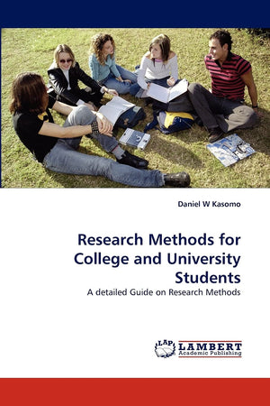 Research Methods for College and University Students: A detailed Guide on Research Methods,Used