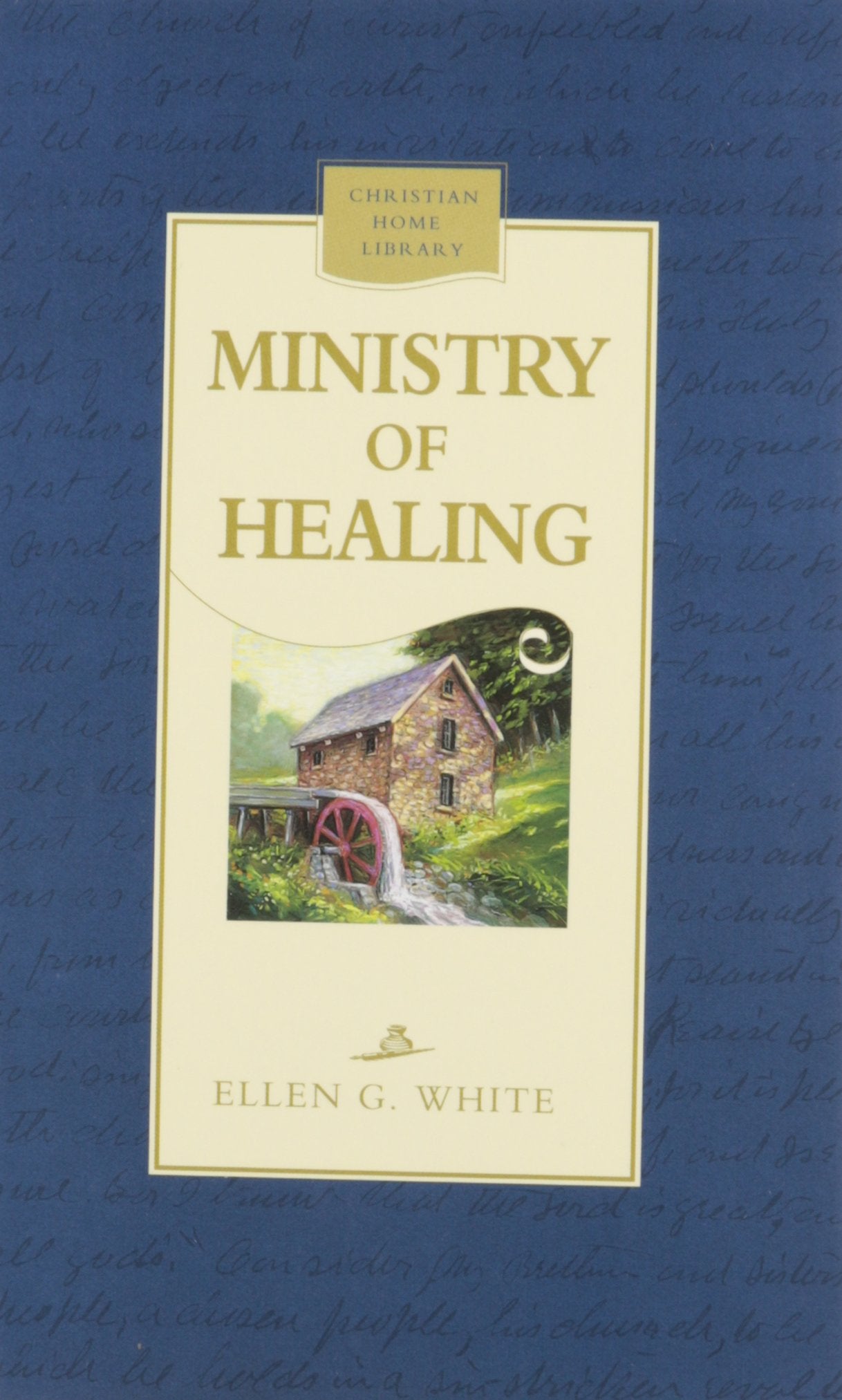 The Ministry of Healing,New