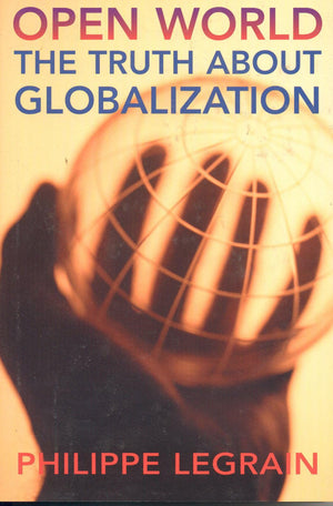 Open World: The Truth About Globalization,New