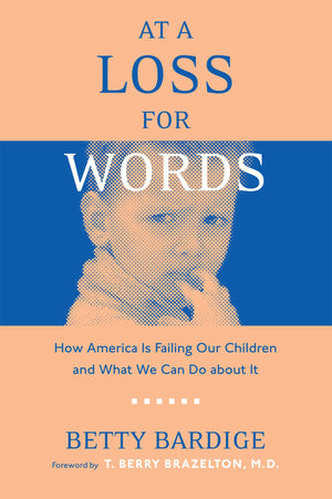 At A Loss For Words: How America Is Failing Our Children,Used