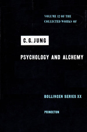 The Collected Works of C. G. Jung, Vol. 12: Psychology and Alchemy,New