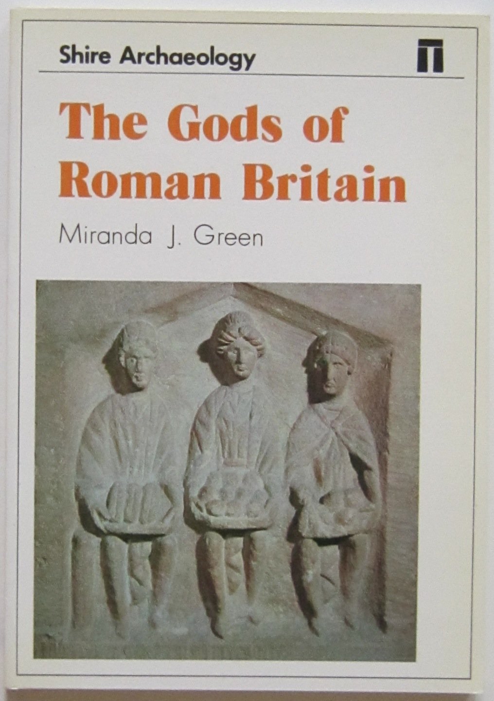 The Gods of Roman Britain (Shire Archaeology),Used