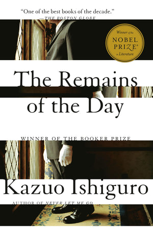 The Remains Of The Day: Winner Of The Nobel Prize In Literature,Used