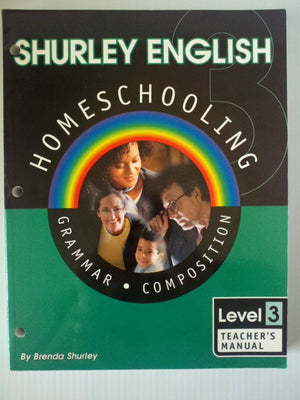 Shurley English Homeschooling Level 3: Grammar Composition: Teacher's Manual,Used