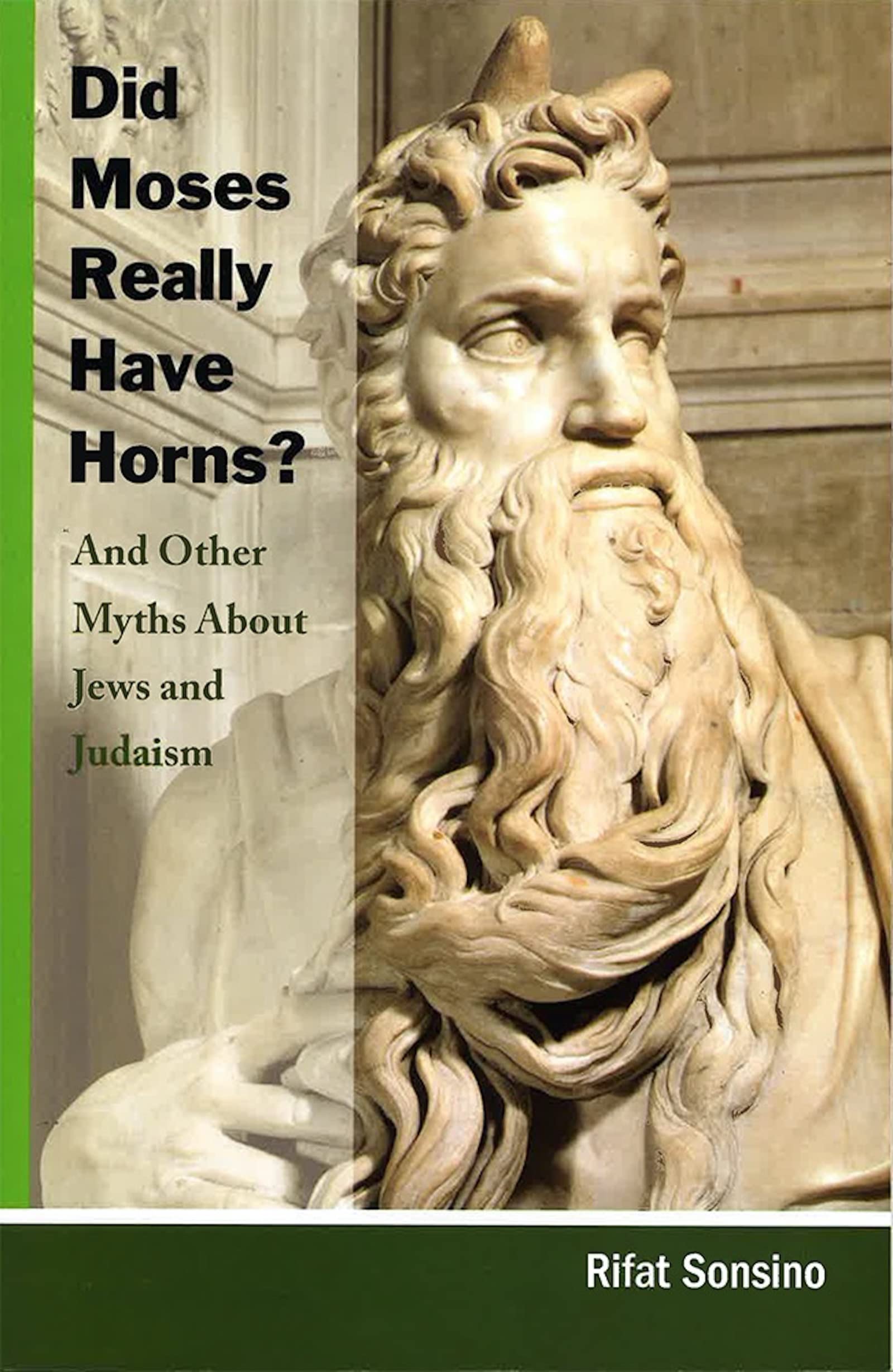 Did Moses Really Have Horns? And Other Myths About Jews And Judaism (Slavistic Printings And Reprintings, 85)