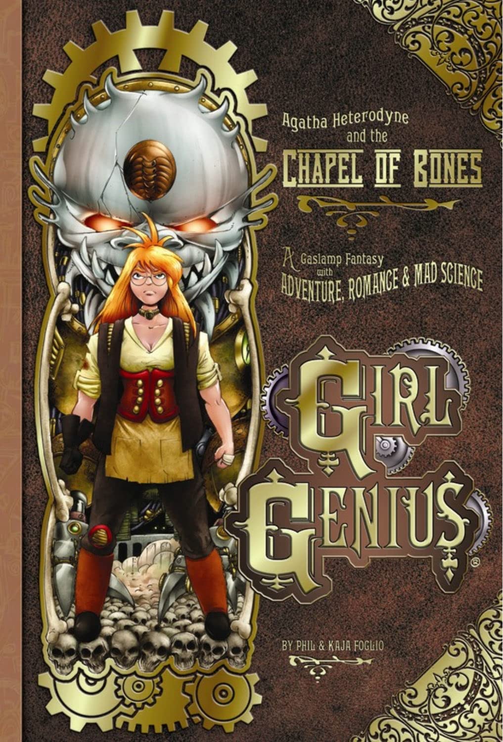 Girl Genius Volume 8: Agatha Heterodyne and the Chapel of Bones (Girl Genius (Hardcover)),Used