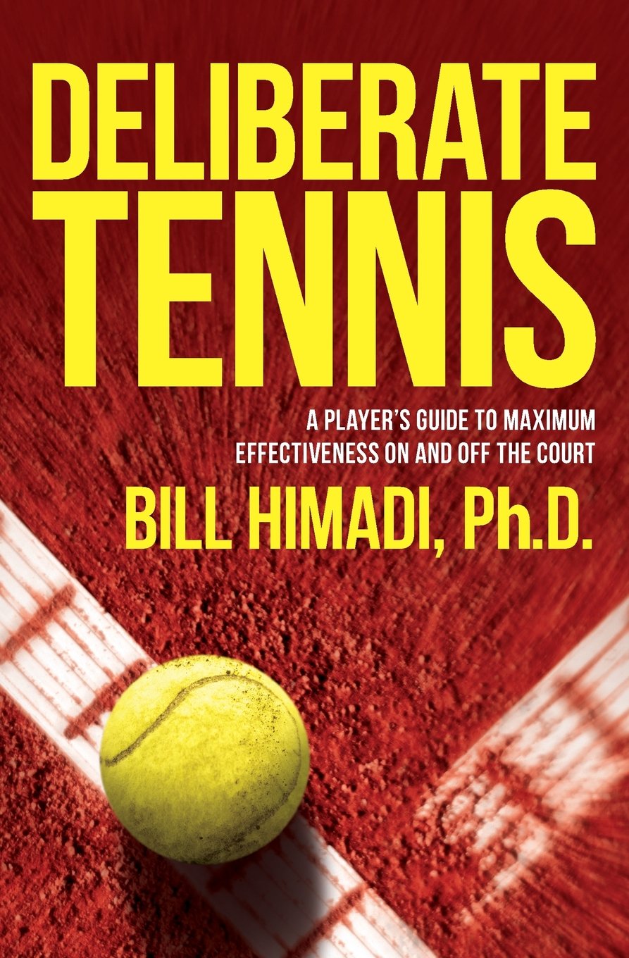 Deliberate Tennis: A Player'S Guide To Maximum Effectiveness On And Off The Court,Used