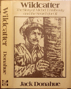 Wildcatter: The Story of Michel T. Halbouty and the Search for Oil,New