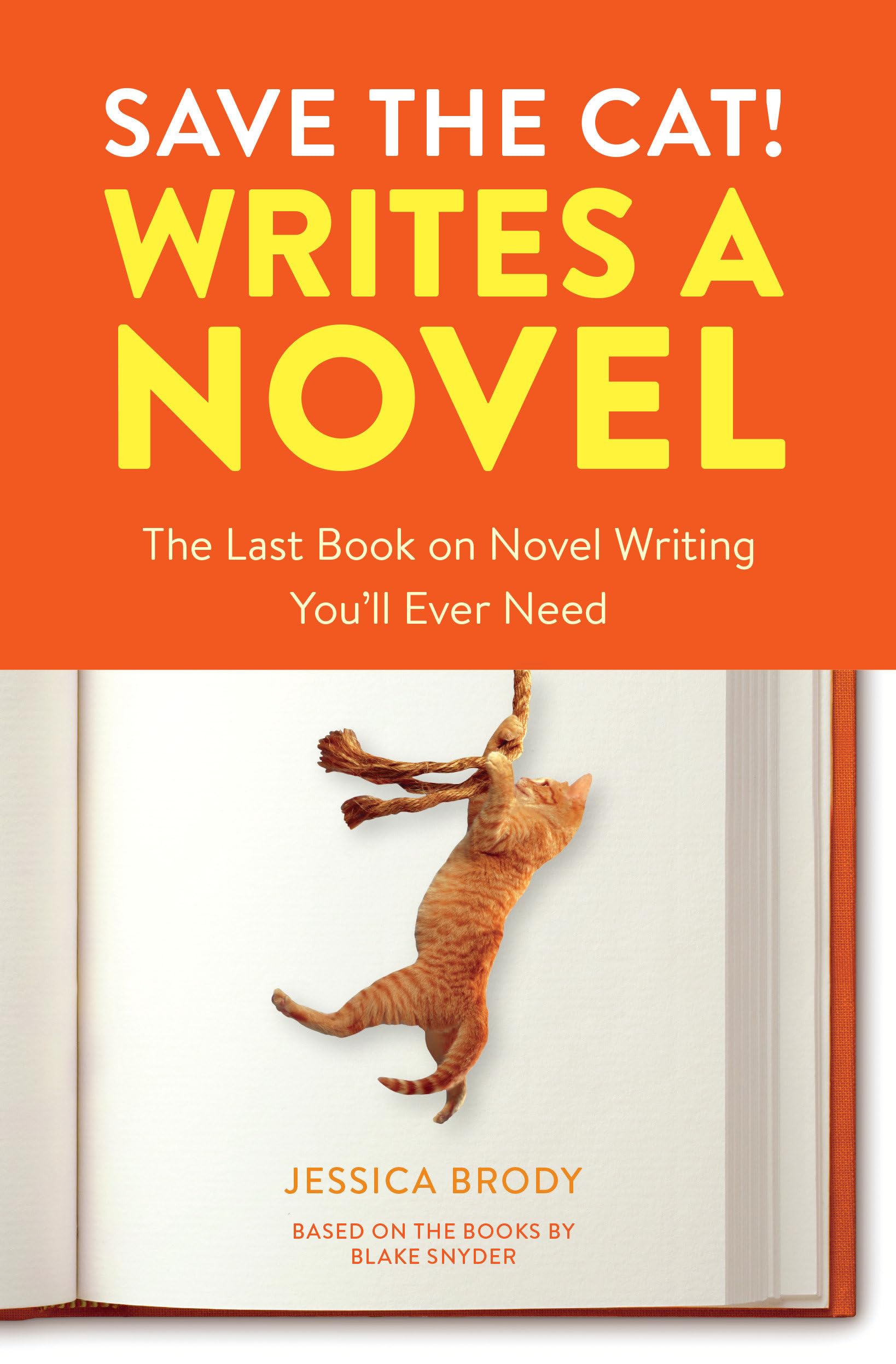 Save the Cat! Writes a Novel: The Last Book On Novel Writing You'll Ever Need,Used