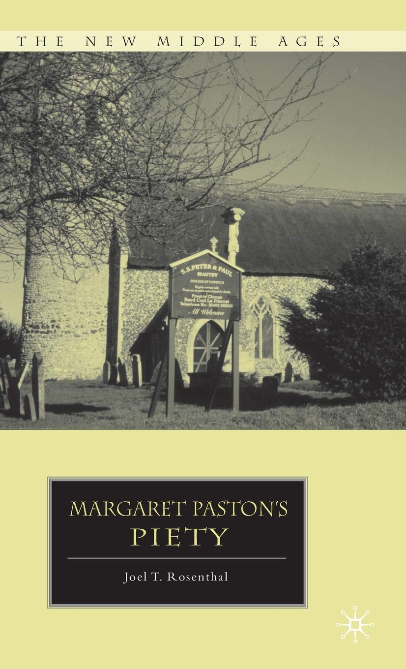 Margaret Pastons Piety (The New Middle Ages)